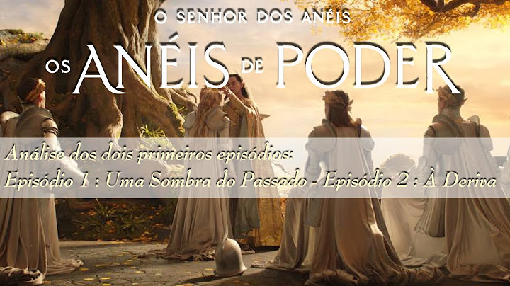 Análise de “Os Anéis de Poder” Episódios 1 e 2