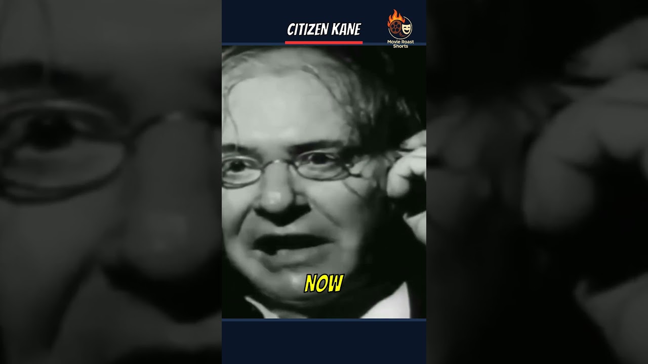 Movie Roast Shorts: Episode 72 Citizen Kane - Power fades 