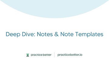 Deep Dive: Notes & Note Templates