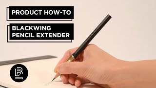 How to Use the Blackwing Pencil Extender | Blackwing Tutorial