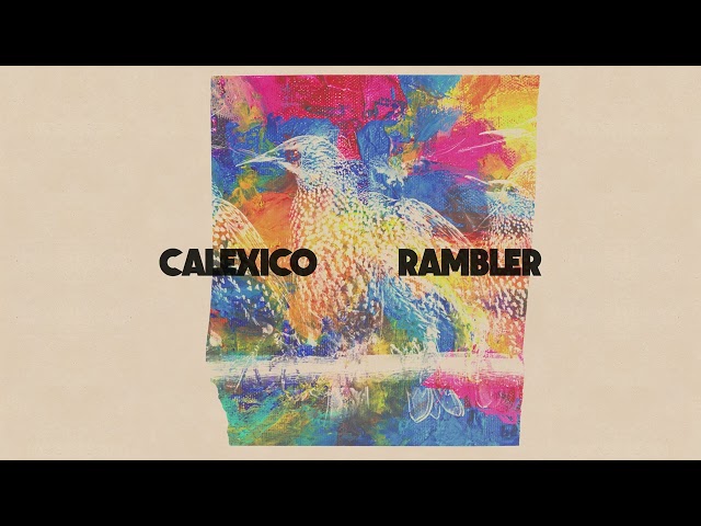 Calexico - Rambler