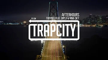 TroyBoi   Afterhours feat  Diplo & Nina Sky