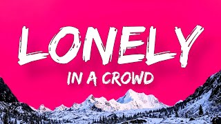 I'M LONELY IN A CROWDED TOWN (Official lyrics) | GhostPlayz Music