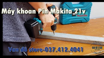 video máy khoan makita 21v