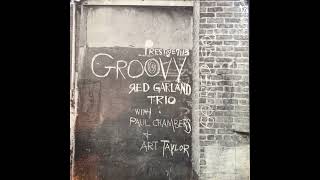 Red Garland Trio  - Groovy  -1957 (FULL ALBUM)