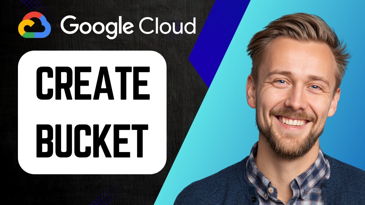 How to Create Bucket in Google Cloud | Step-by-Step Guide 2025 - YouTube