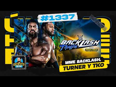 WWE Backlash... y dinero | UHEP #1337 🎙️