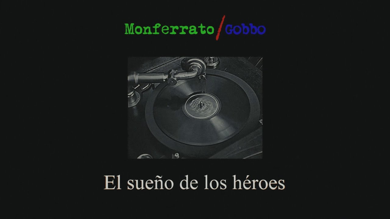 Monferrato/Gobbo - El sueño de los héroes