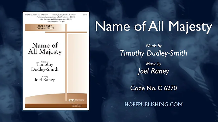 Name of All Majesty - Timothy Dudley Smith & Joel ...