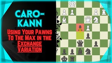 Why the Caro-Kann: Exchange Pawn Structure is Strong for Black