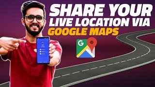 How to Share Your Live Location With Someone Using Google Maps