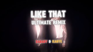 Like That - Ultimate Remix (DaBaby & Kanye)
