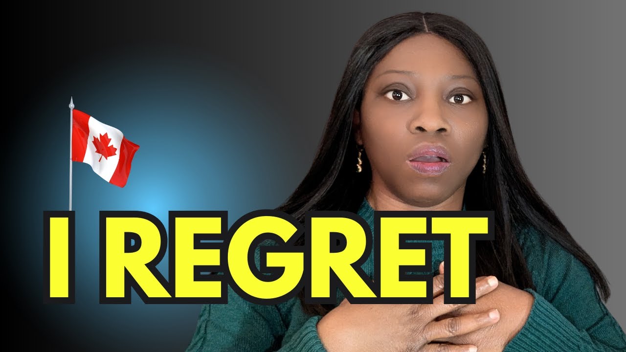 My Reality And My REGRETS Moving To Canada I What I Wish I Knew Before Moving To Canada