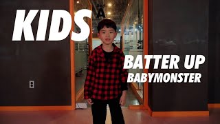 BABYMONSTER - BATTER UP / 키즈중급반