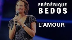 Frédérique Bedos - L' amour #convapm17