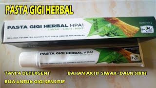 YUK REVIEW PASTA GIGI  DENGAN BAHAN ALAMI, INILAH DIA PASTA GIGI HERBAL HPAI