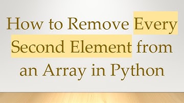 How to Remove Every Second Element from an Array in Python