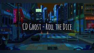 CD Ghost - Roll the Dice (Lyric Video)