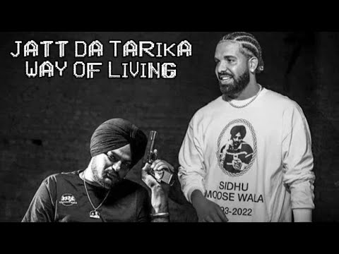 Jatt Da Tarika Way Of Living Sidhu Moose Wala New Song 2025