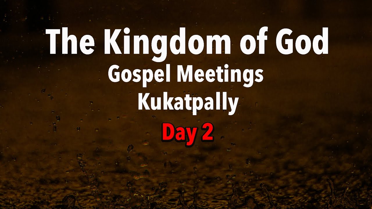 Gospel Meetings - Kukatpally Day 2
