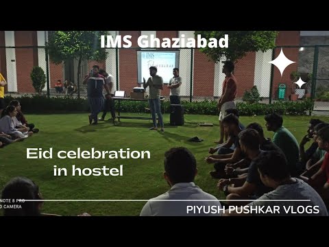 Eid Celebration at @IMS Ghaziabad Hostel | Hostel Life at IMS Ghaziabad #eidmubarak #eidcelebration