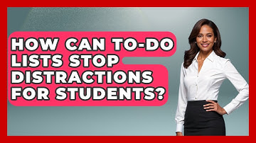 How Can To-Do Lists Stop Distractions For Students? - Ninth Grade Starter Guide