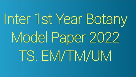 Inter 1st year Botany Model paper 2022. Telangana.