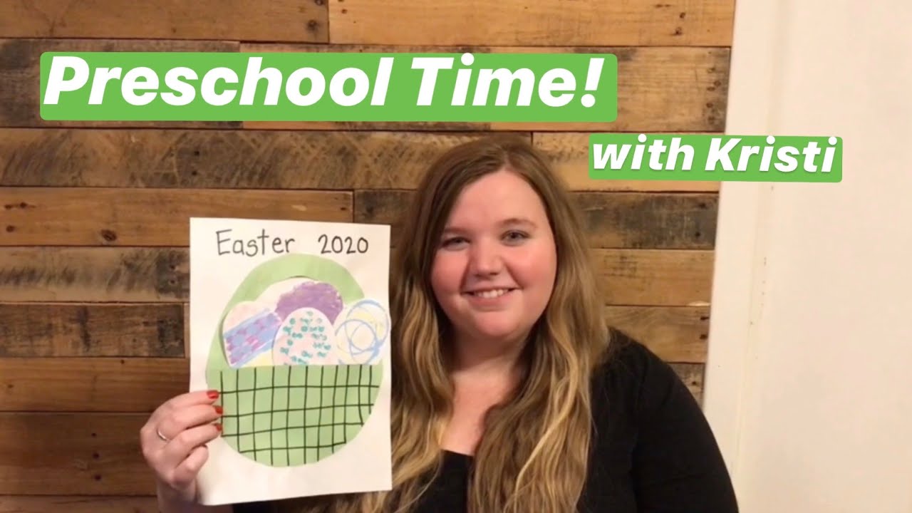 Preschool Time! with Kristi - Easter Egg Basket Craft - Suffolk Center Virtual Art Education