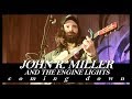 John R. Miller & The Engine Lights 'Coming Down'
