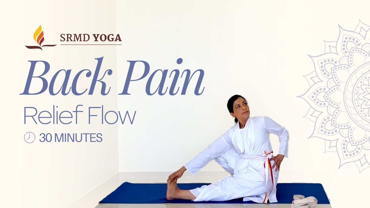 Back Pain Relief Flow | 30-Minute Follow Along | SRMD Yoga - YouTube