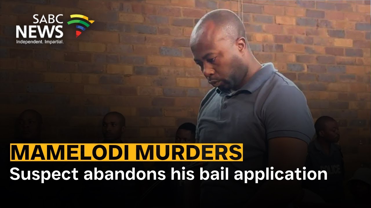 Mamelodi murders | Suspect abandons his bail application - YouTube
