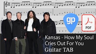 Kansas - How My Soul Cries Out for You Guitar Tabs [TABS]