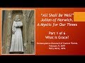 01 What is Grace?  Julian of Norwich,  A Mystic For Our Times