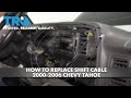 How to Replace Shift Cable 2000-06 Chevy Tahoe