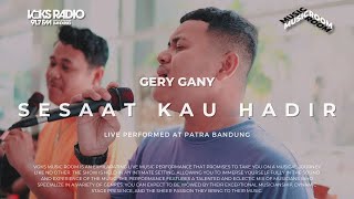 Gery Gany - Sesaat Kau Hadir | Live at Voks Music Room