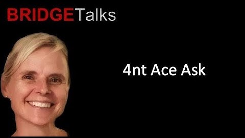 Opening 4nt  - The Ace ask.