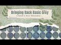 Bringing Back Basic Grey 2022 Collaboration - May- 10 Cards Process Video