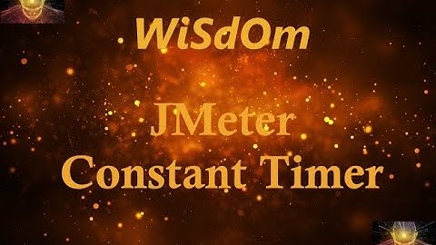 WiSdOm - JMeter Constant Timer