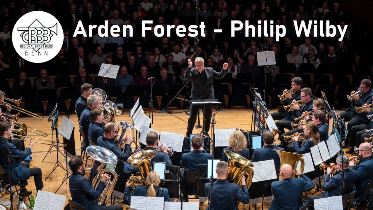 Arden Forest (Philip Wilby) – Regional Brass Band Bern