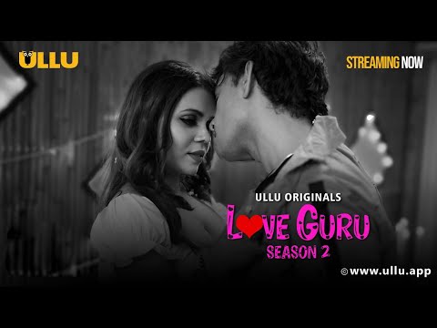 Love Guru (Season 2) - Clip - To Watch The Full Episode, Download & Subscribe to the Ullu App