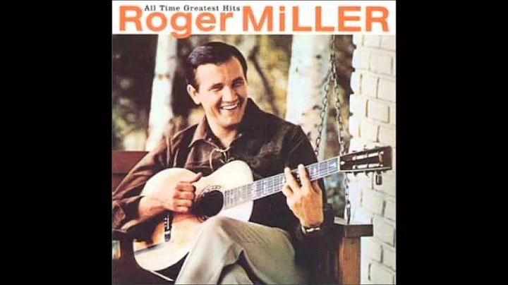 Roger Miller ~ Dang Me (1964)