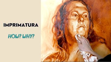 Painting an Imprimatura (or Underpainting) in Oil Paint - How To Do It And Why It Helps