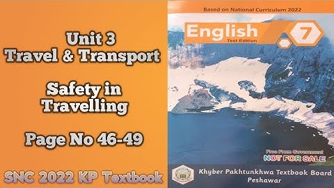 English class 7|Unit 3|Safety in Travelling|Reading & Ex.|Homographs|Model Verb| New course KP 2024