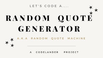 FREECODECAMP  RANDOM QUOTE MACHINE  a.k.a Javascript Random Quote Generator
