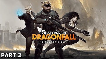 Zeke Plays: Shadowrun: Dragonfall Director