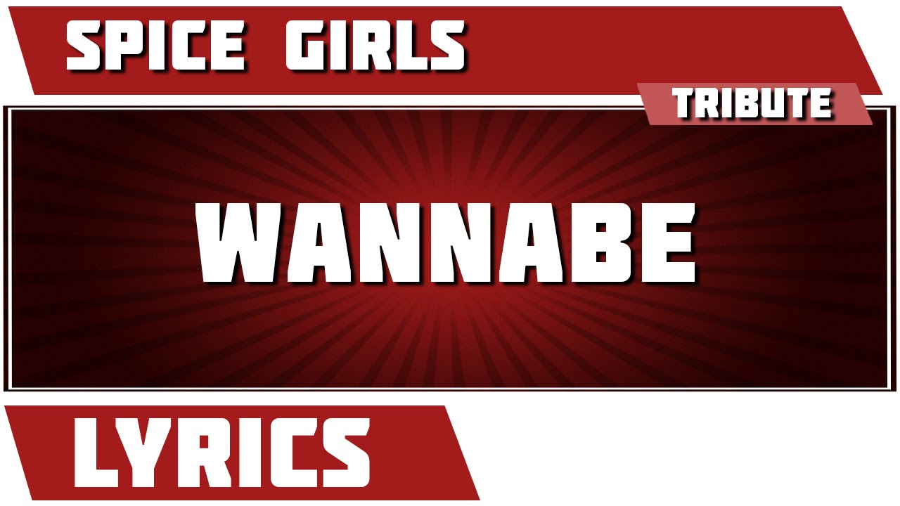 Wannabe Spice Girls tribute Lyrics YouTube