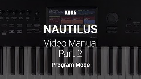 The NAUTILUS: Video Manual Part 2 - Program Mode