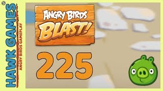 Angry Birds Blast Level 225 - 3 Stars Walkthrough, No Boosters screenshot 5