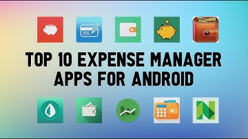 Top 10 Best Expense Manager Apps For Android