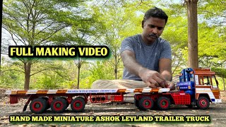 miniature ashok leyland trailer truck full making video